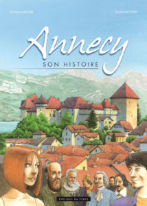 Livre BD Annecy son histoire par Michel Amoudry et Christian Maucler GuidesPSMB