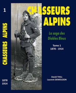 Livre Chasseurs alpins T1 de Laurent Demouzon Guide du Patrimoine Savoie Mont Blanc