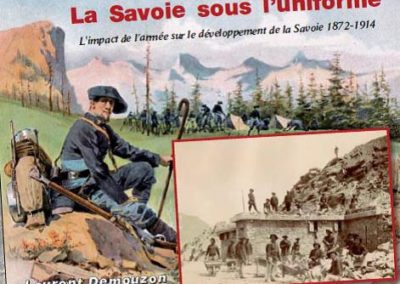 livre La Savoie sous l'uniforme par Laurent Demouzon Guide du Patrimoine Savoie Mont Blanc