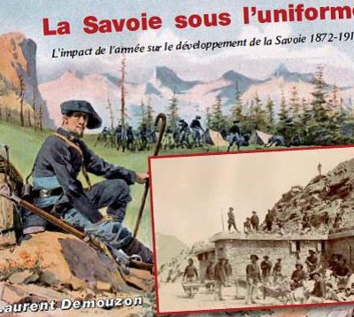 livre La Savoie sous l'uniforme par Laurent Demouzon Guide du Patrimoine Savoie Mont Blanc