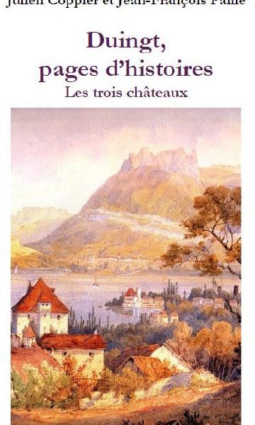 Livre Duingt, pages d'histoire J. Coppier GUide PSMB et J-F Paille Vol.3