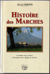 Livre Histoire des Marches par Ghislain Garlatti Guide du Patrimoine Savoie Mont Blanc