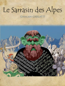 Livre Le sarrasin des Alpes par Ghislain Garlatti Guide du Patrimoine Savoie Mont Blanc